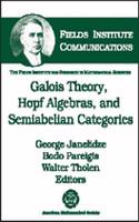 Galois Theory, Hopf Algebras, and Semiabelian Categories: (Fields Institute Communications)