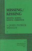 Missing/Kissing