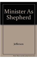 MINISTER AS SHEPHERD THE