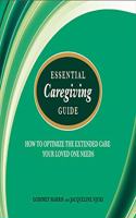 Essential Caregiving Guide