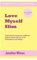 Love Myself Slim