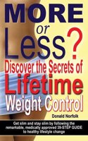More or Less?: Discover the Secrets of Lifetime Weight Control