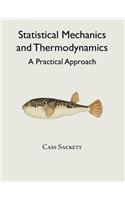 Statistical Mechanics and Thermodynamics