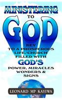 Ministering to God Key to a Prosperous Life/Church Filled with God's Power, ...: Ministering to God