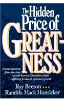 Hidden Price of Greatness