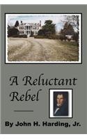 Reluctant Rebel
