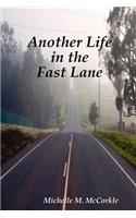 Another Life in the Fast Lane