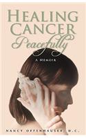 Healing Cancer Peacefully