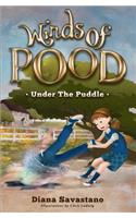 Winds of Pood: Under the Puddle