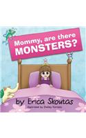 Mommy, Are There Monsters?