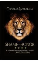 SHAME to HONOR