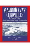 Harbor City Chronicles: The People & Culutre