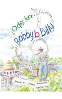 Ode to Bobby B Billy