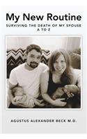 My New Routine Surviving the Death of My Spouse A to Z