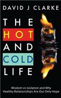 Hot and Cold Life