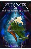 Anya and the Secrets of Cupola