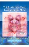 Think with the Heart - Love with the Mind