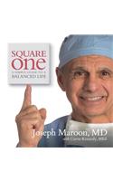 Square One: A Simple Guide to a Balanced Life