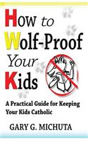 How to Wolf-proof Your Kids