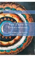 Path Is Everywhere: Uncovering the Jewels Hidden Within You