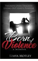 Born of Violence