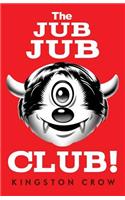 Jub Jub Club!