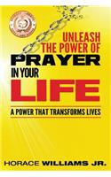 Unleash the Power of Prayer In Your Life