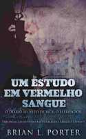 Um Estudo Em Vermelho Sangue - O Diário Secreto de Jack, o Estripador (Trilogia Um Estudo Em Vermelho Sangue Livro 1)