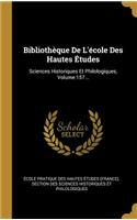 Bibliothèque De L'école Des Hautes Études