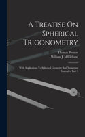 Treatise On Spherical Trigonometry
