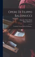 Opere Di Filippo Baldinucci