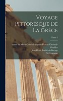 Voyage pittoresque de la Grèce; Tome 2