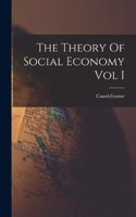 Theory Of Social Economy Vol I