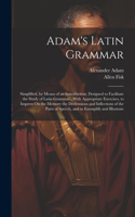 Adam's Latin Grammar