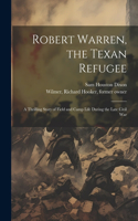 Robert Warren, the Texan Refugee