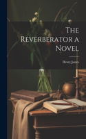 Reverberator a Novel