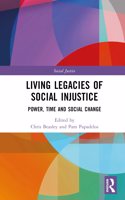 Living Legacies of Social Injustice