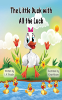 Little Duck with All the Luck