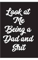 Look At Me Being A Dad And Shit