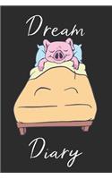Pig Dream Diary