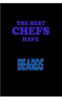 The Best Chefs have Beards: Notebook Journal Diary 110 Lined pages