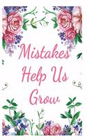 Mistakes Help Us Grow Notebook Journal: Best Smart Teacher Notebook Journal Blanked lined Diary Funny Gift Preschool Journal Notebook