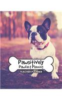 Teacher Planner Pawsitively Pawfect Planning