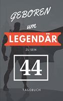 Geboren um LEGENDÄR zu sein 44 TAGEBUCH: A5 I Lustiges Geschenk zum 44 Geburtstag I kariert I 120 Seiten 6x9 Tagebuch I Reisetagebuch I Skizzenbuch I Geschenkidee