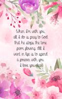 When I'm with you, all I do is pray to God that he stops the time from flowing. All I want in life is to spend a forever with you. I love you dear!