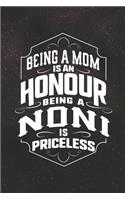 Being a Mom Is an Honor Being a Noni Is Priceless