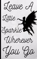 Leave a Little Sparkle Wherever You Go