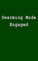 Swarming Mode Engaged: Blank Lined Journal