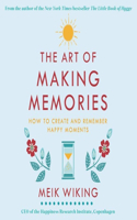 The Art of Making Memories Lib/E