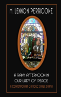 Rainy Afternoon in Our Lady of Peace